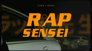 B Tamir X hoidaav - Rap Sensei (Official Video)