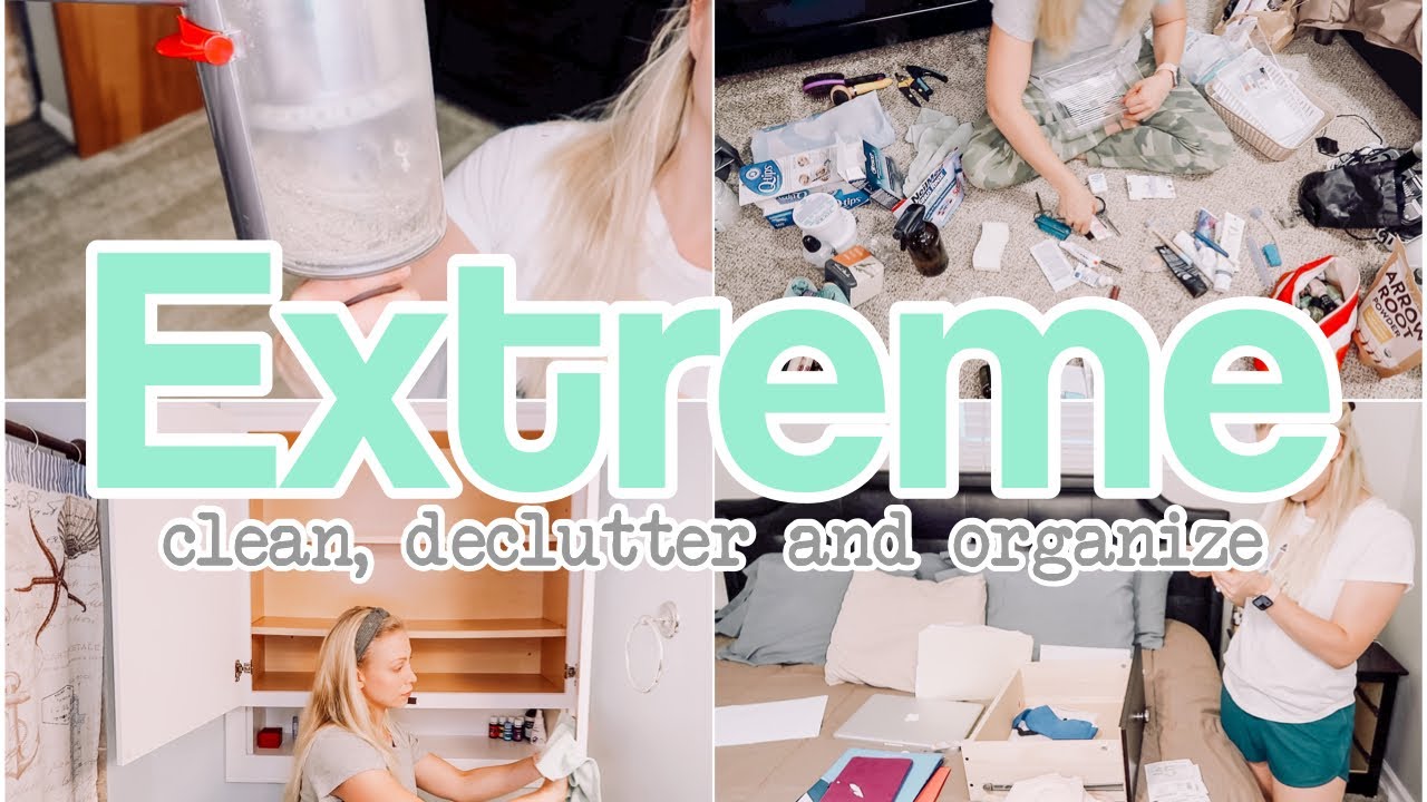 Extreme Clean Declutter And Organize Extreme Cleaning Motivation