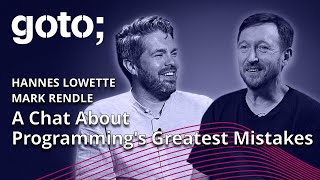 Navigating Through Programming's Greatest Mistakes • Mark Rendle & Hannes Lowette • GOTO 2023
