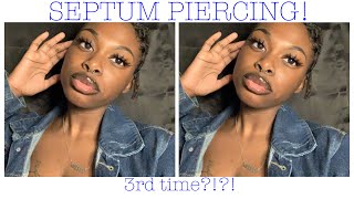 GETTING MY SEPTUM RE-PIERCED (ROUND 3)