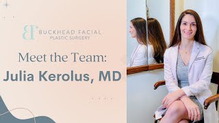 Meet Double Board Certified Facial Plastic Surgeon: Julia Kerolus, M.D