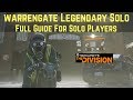 The Division WarrenGate Legendary Solo (Full Guide For Solo Players)!