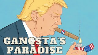 Trump | Gangsta's Paradise