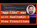 “App-like feel” 😍 with the View Transitions API & SvelteKit!
