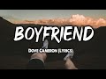 Boyfriend - Dove Cameron (Lyrics)