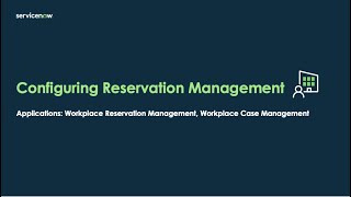 Workplace Service Delivery: Configuring Reservation Management