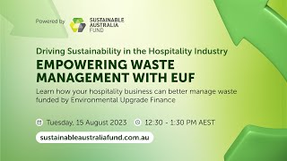 Driving Sustainability in the Hospitality Industry: Empowering Waste Management with EUF