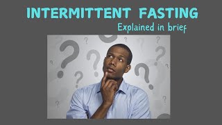 INTERMITTENT FASTING | TYPES OF FASTING | BENEFITS| RISKS