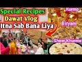 Ghar Walo Ko Khane Pe Bulaya😍Badami Korma, Beef Biryani, Sheer Khurma Banaya |Zoha Beauty Vlog