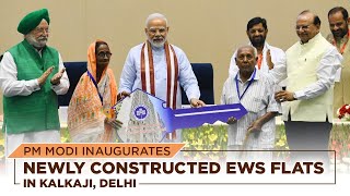 PM Modi inaugurates newly constructed EWS flats in Kalkaji, Delhi