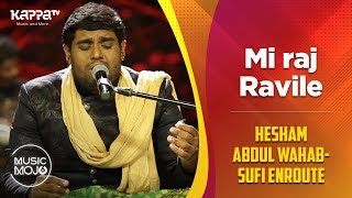 Mi'raj Ravile -  Hesham Abdul Wahab-Sufi Enroute  - Music Mojo Season 6 - Kappa TV