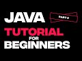 Java Tutorial For Beginners (Part 2)