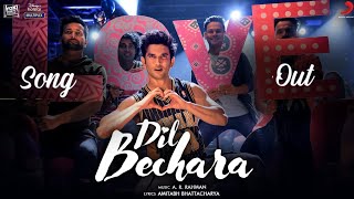 Dil Bechara - Title Track Video Song Out || Sushant Singh || Sanjana | AR Rahman 2020