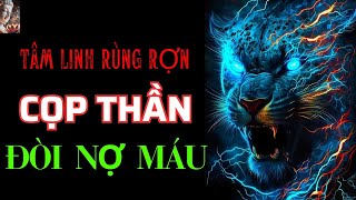 Chuyện Tâm Linh Cọp Thần Đòi Nợ Máu