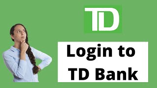 TD Bank Login | TD Bank Online Banking Sign In | www.td.com Login