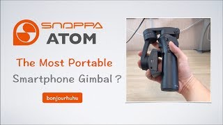 Snoppa Atom Review, The Most Portable Smartphone Gimbal?