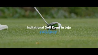 Invitation Golf in Jeju 행사스케치 영상