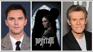 Interview: Nicholas Hoult and Willem Dafoe talk Robert Eggers' Nosferatu