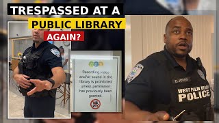 Trespassed at a Public Library for Recording Again? | West Palm Beach