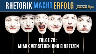 #70 - Mimik verstehen und einsetzen