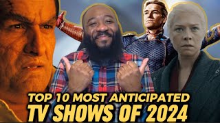 Top 10 Most Anticipated TV Shows of 2024