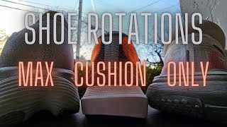 All-Max-Cushion Shoe Rotation? Should you do it?