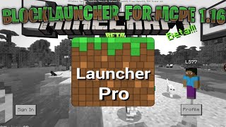 BLOCKLAUNCHER FOR MCPE 1.16.1