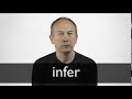 How to pronounce INFER in British English