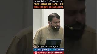 Download When Husband Cross Red Line Women Should Not Remain Quite By Shaykh Dr Yasir Qadhi mp3