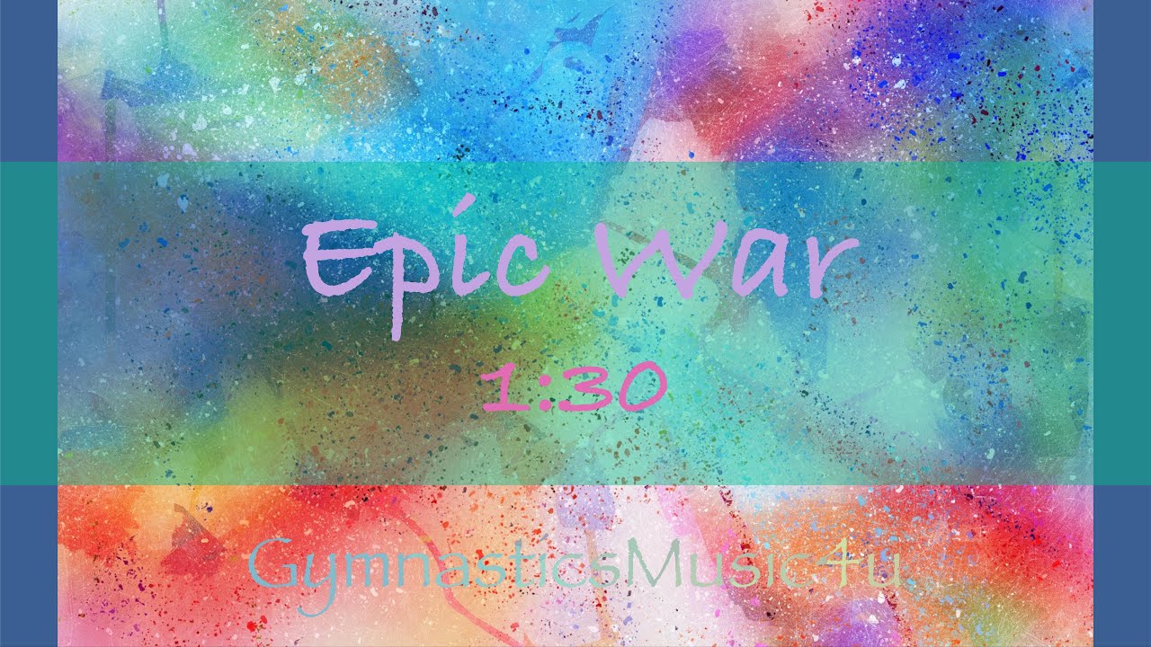 Gymnastics Floor Music Epic War 1 30 Youtube Music