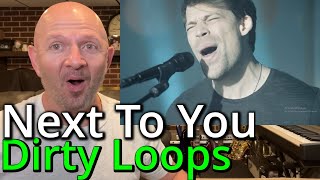 Band Teacher Reacts to Next To You By Dirty Loops
