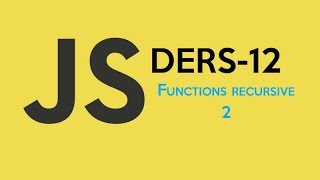 Javascript Tutorial - 12 | Recursive Functions - 2