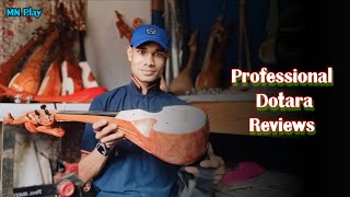 MN Dotara Workshop | দামী দোতারা বিক্রী | All India courier service  | Professional dotara Review