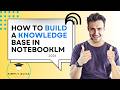 How to Build a Knowledge Base in NotebookLM (Step-by-Step Setup) 2026