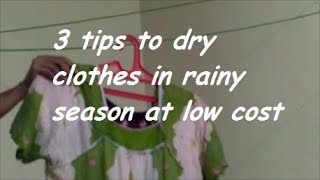 மழை காலம் டிப்ஸ் | 3 cheap ways to do Indoor Clothes Drying |Clothes Drying Tips during rainy season