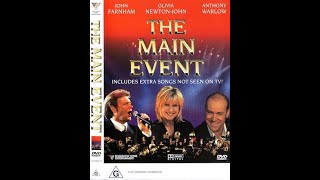 The Main Event - John Farnham Olivia Newton-john And Anthony Warlow Full Concert