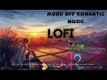 mood off slowed reverb top 1 trending song sinkdha music lofi arijit singh