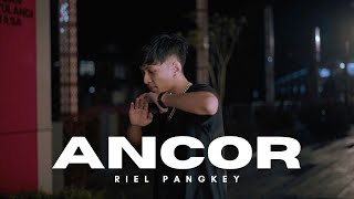 ANCOR - Riel Pangkey (Official MV)