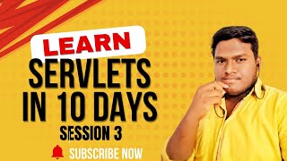 Master Servlets| Advanced Java| Session-3