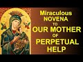 MIRACULOUS NOVENA TO OUR MOTHER OF PERPETUAL HELP