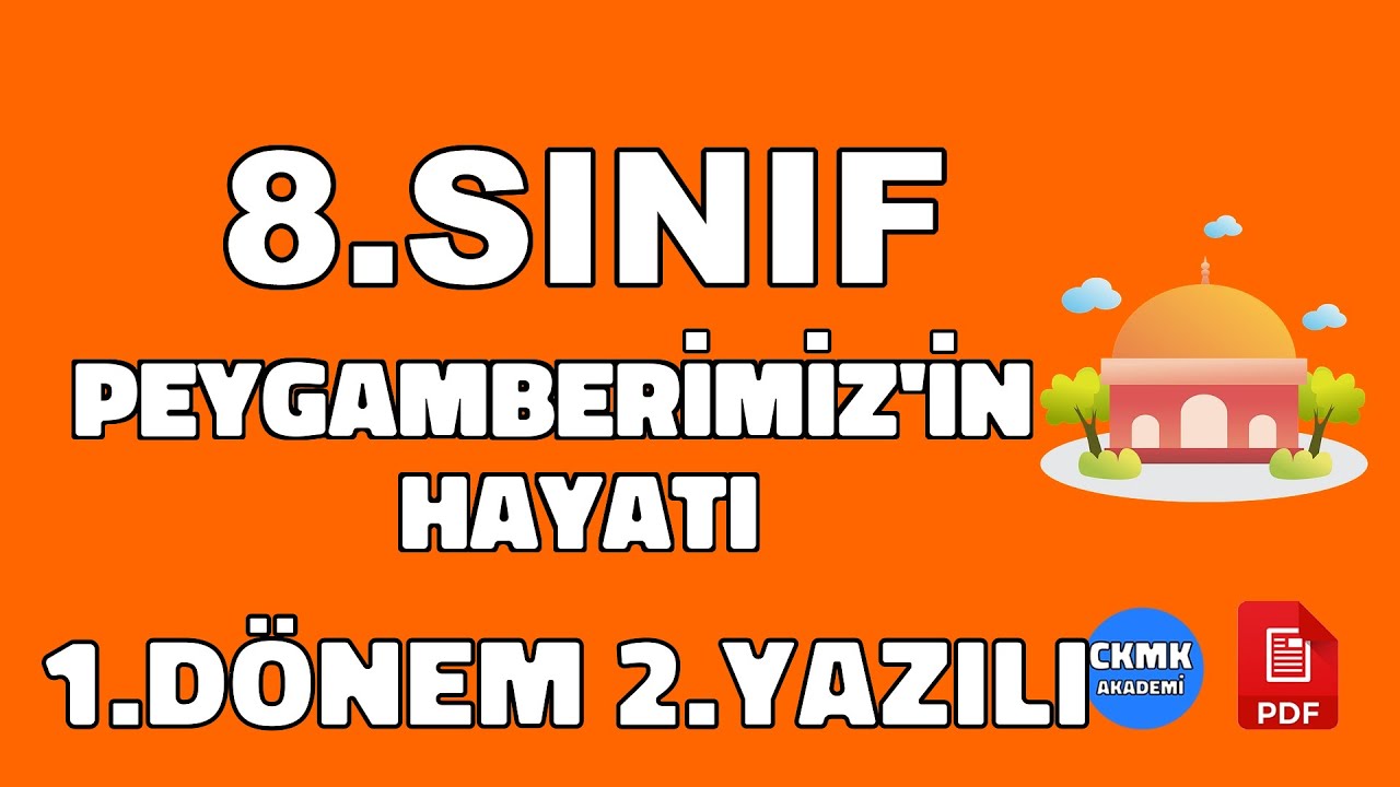 8.Sınıf Peygamberimizin Hayatı (SİYER) 1.Dönem 2.Yazılı Soruları Ve ...