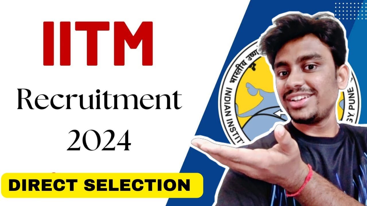 IITM RECRUITMENT 2024 | RS 40,000/MONTH | FRESHERS ELIGIBLE | BUMPER ...