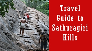 Travel Guide to Sathuragiri Hills