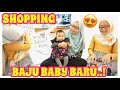 SHOPPING BAJU BABY RM228.69 SUKA BABY BARU DAPAT BAJU BARU BABY AAFIYAH 😍