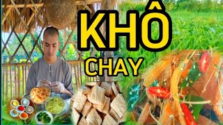 Thầy Lâm Chia Sẻ Cách Làm Khô Chay Rất Ngon, Món Ăn Tốn Cơm.       |Bếp Chay Thầy Lâm.