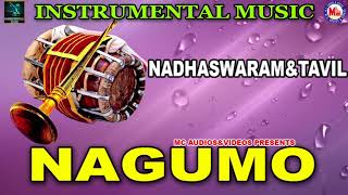 Nagumo | Instrumental Music | Nadaswaram & Thavil