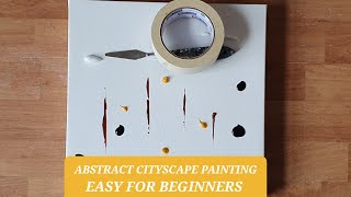 Easy Abstract Painting / Cityscape / Acrylic Painting Technique