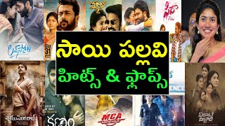Sai Pallavi hits and flops all telugu movies list - Sai Pallavi all movies list