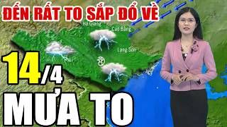 🔴[Trực Tiếp] Dự báo thời tiết hôm nay và ngày mai 14/4/2026 | dự báo thời tiết 3 ngày tới