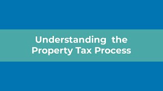 Understanding the Property Tax Process